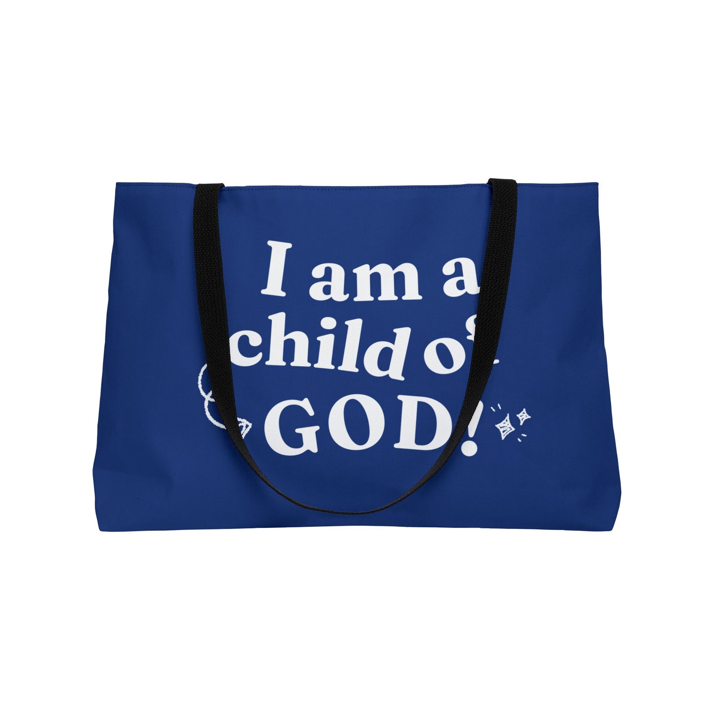 I am a Child of God Weekender Tote Bag