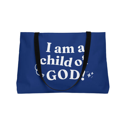 I am a Child of God Weekender Tote Bag