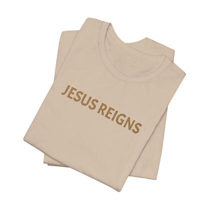 Embroidered Jesus Reigns Unisex Tee