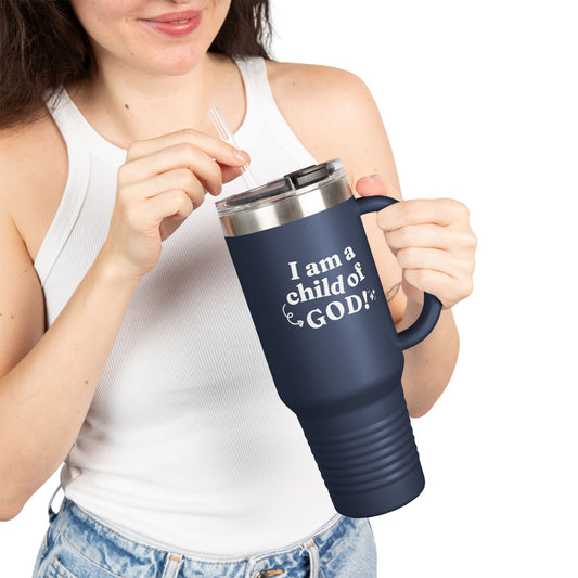 I Am a Child of God Insulated Travel Mug, 40oz