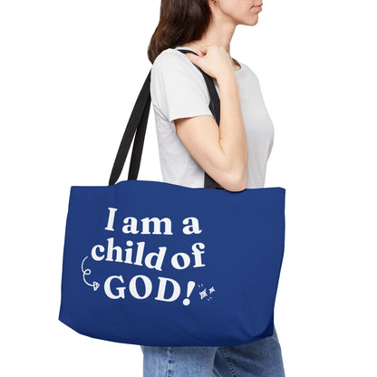I am a Child of God Weekender Tote Bag