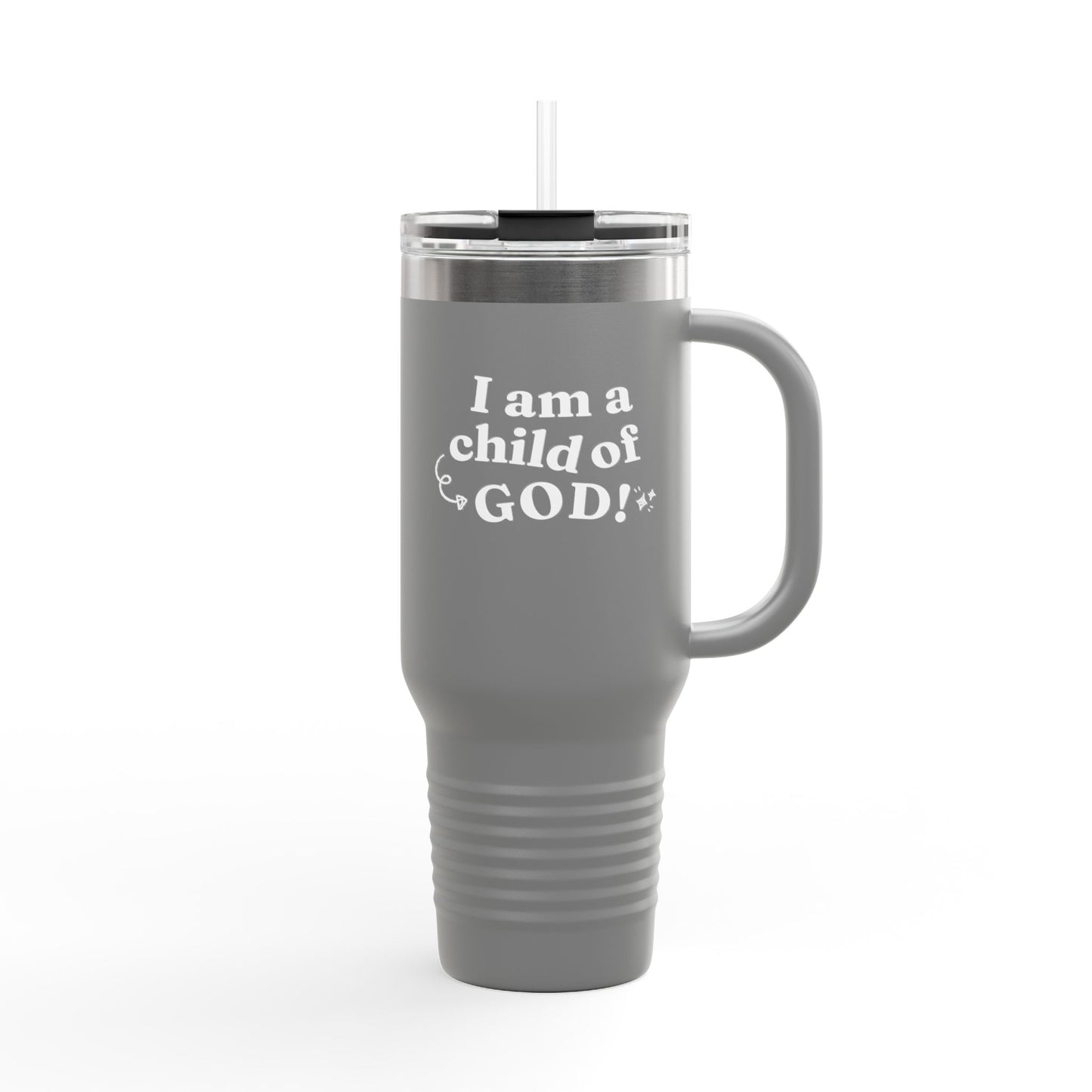 I Am a Child of God Insulated Travel Mug, 40oz
