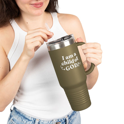 I Am a Child of God Insulated Travel Mug, 40oz