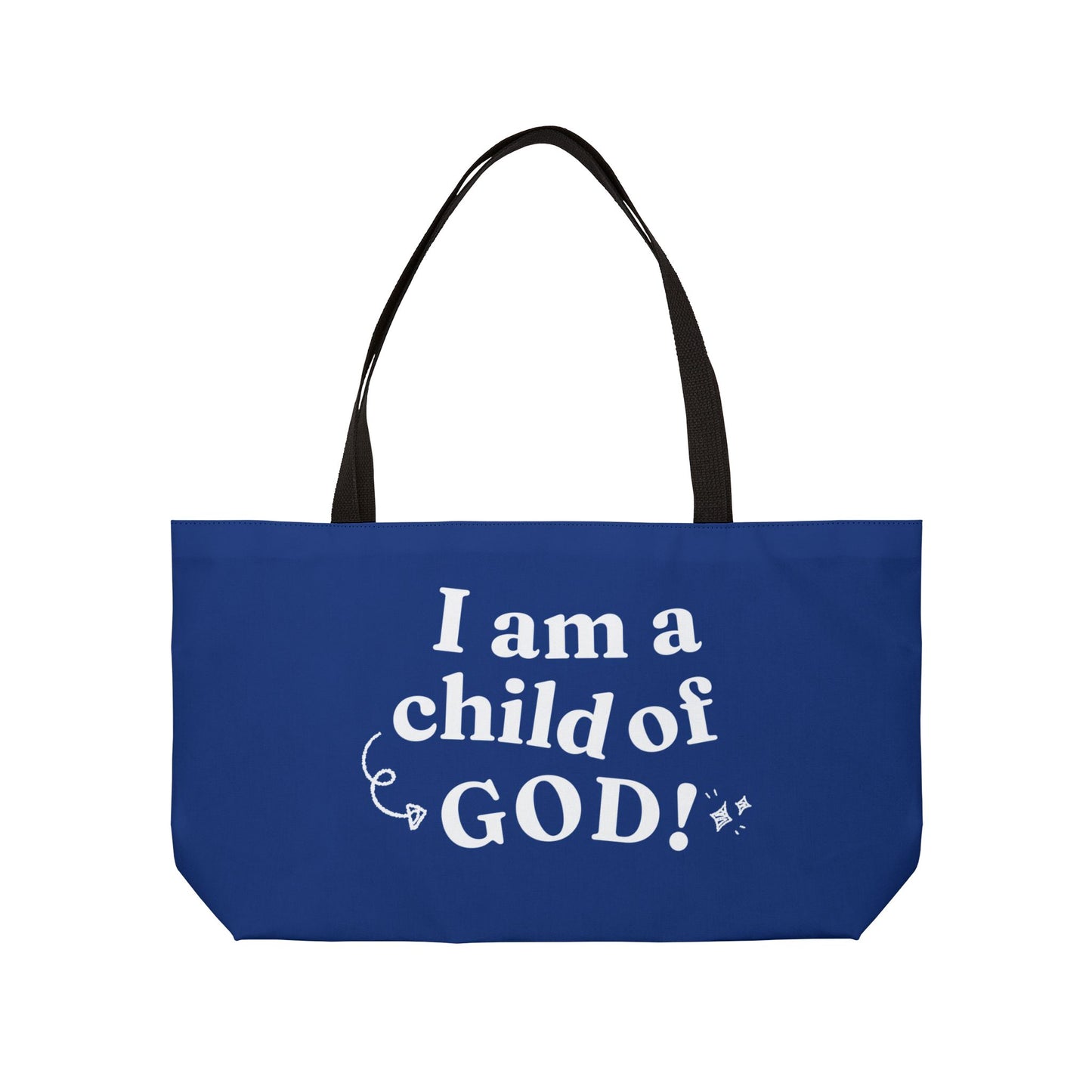 I am a Child of God Weekender Tote Bag